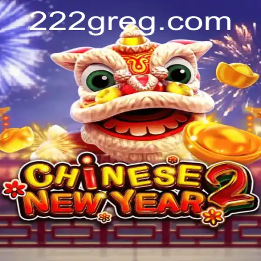 CHINESENEWYEAR2: Descubra o Fascinante Mundo de 222g